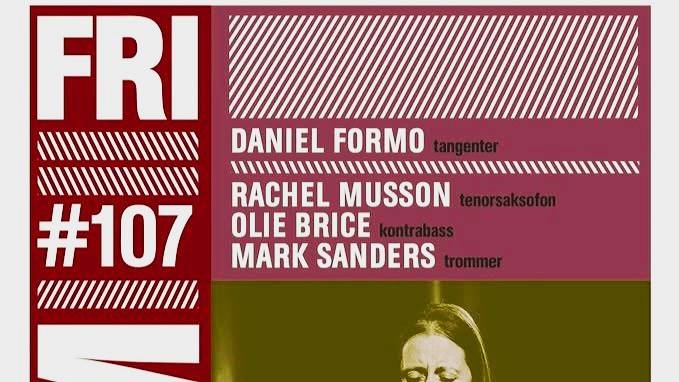 Bilde for arrangement FRI FORM #107: Daniel Formo + Rachel Musson/Olie Brice/Mark Sanders