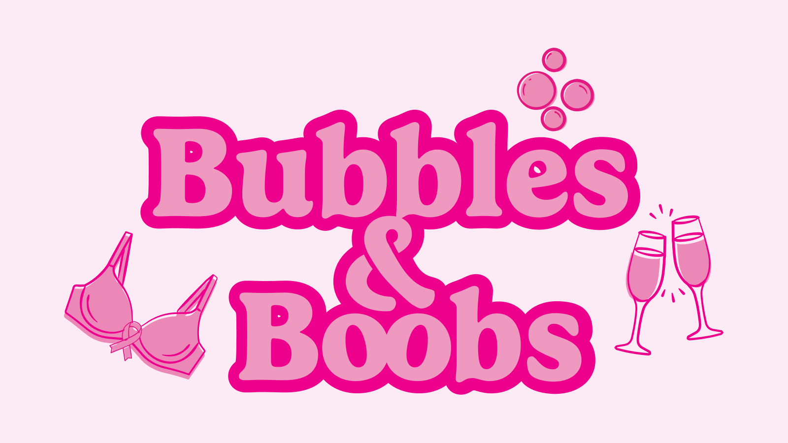 Bubbles & Boobs