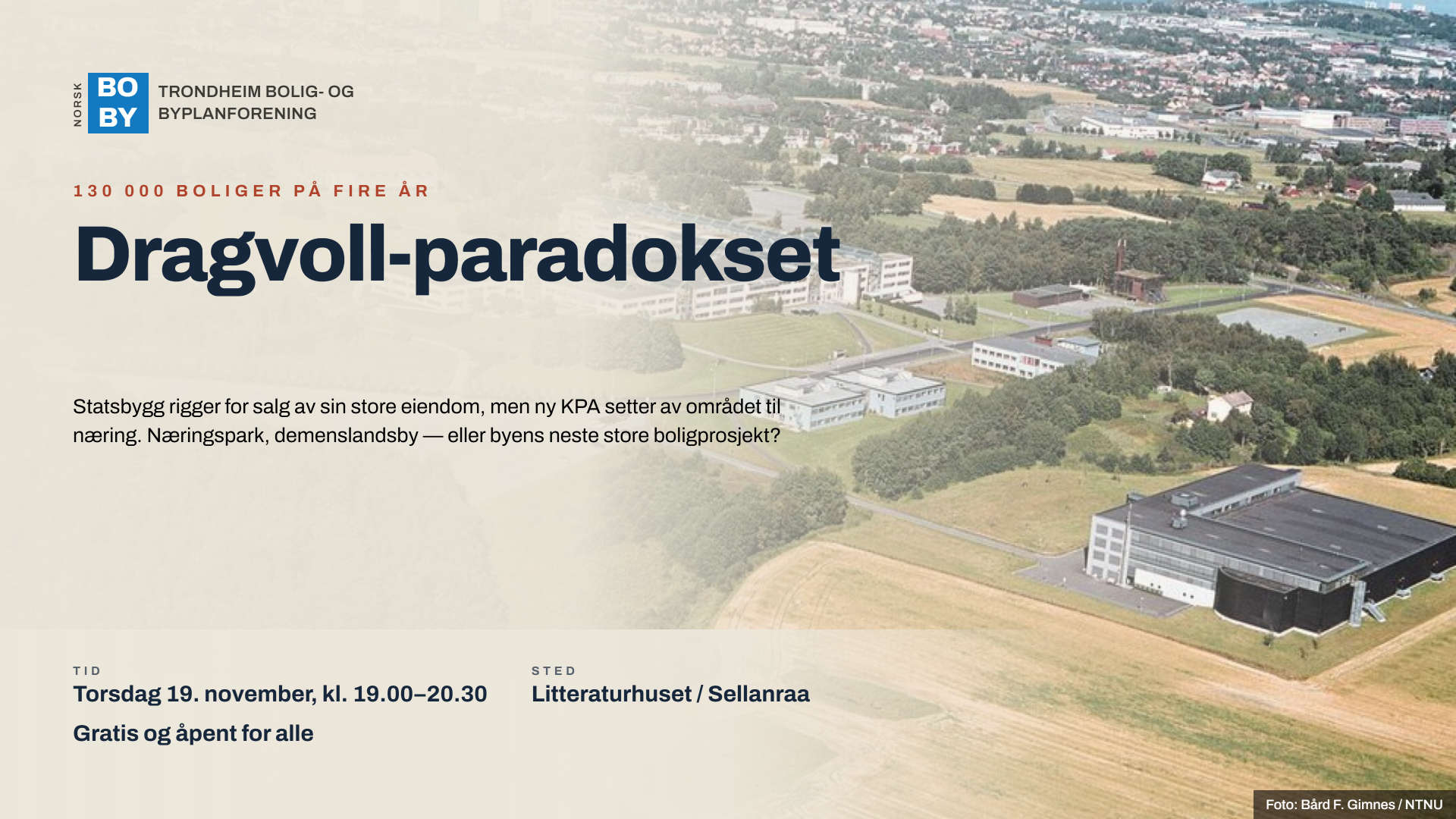 Dragvoll-paradokset – hvorfor velger vi bort boligene?
