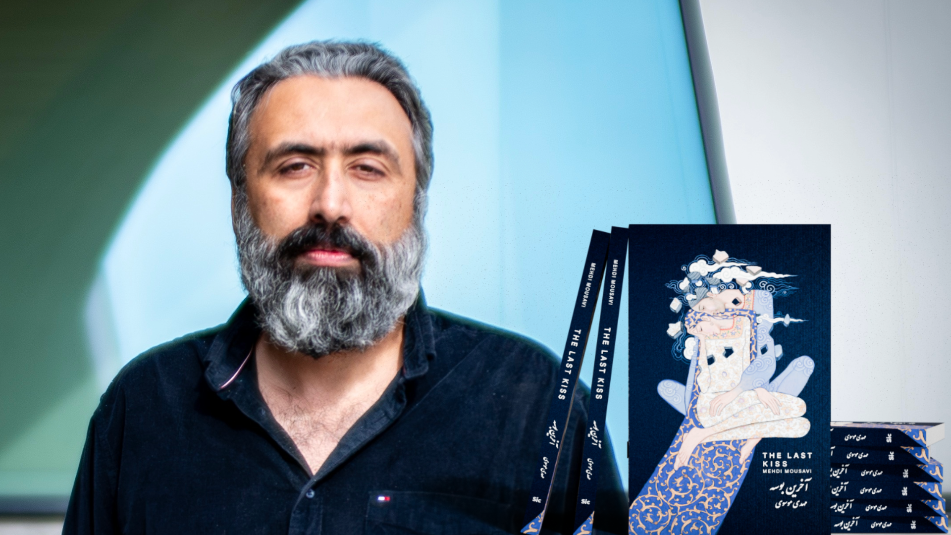 Mehdi Mousavi – The Last Kiss: poesi, eksil og hverdagsliv i Iran