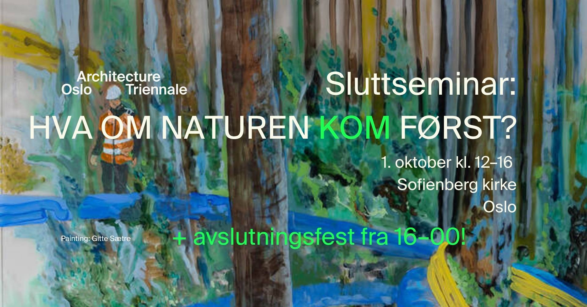 Sluttseminar: Hva om naturen kom først? /// OAT 2026