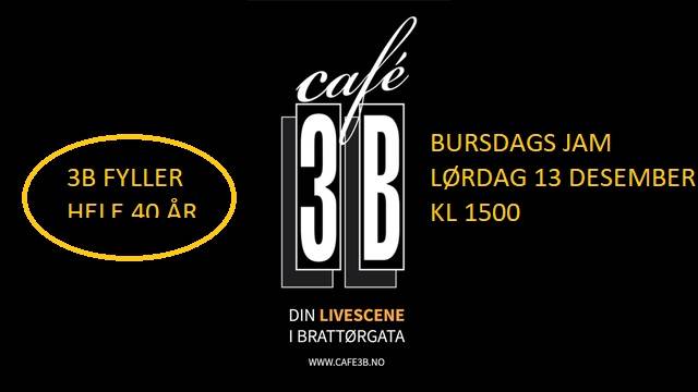 Bilde for arrangement BURSDAGS JAM - CAFE 3B 40 ÅR - 13 DESEMBER 2025
