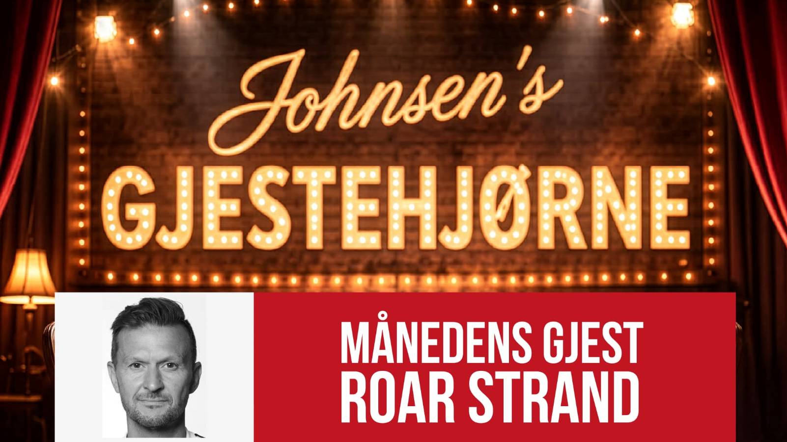 Johnsen`s Gjestehjørne - Månedens gjest Roar Strand