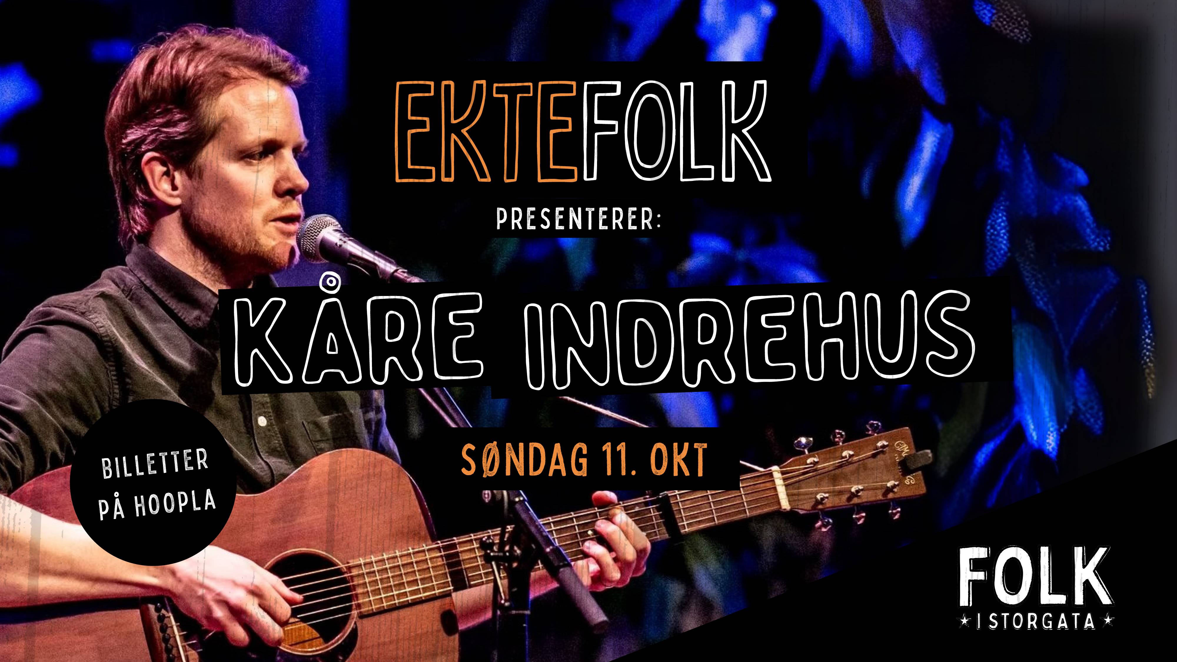 Ektefolk presenterer: Kåre Indrehus