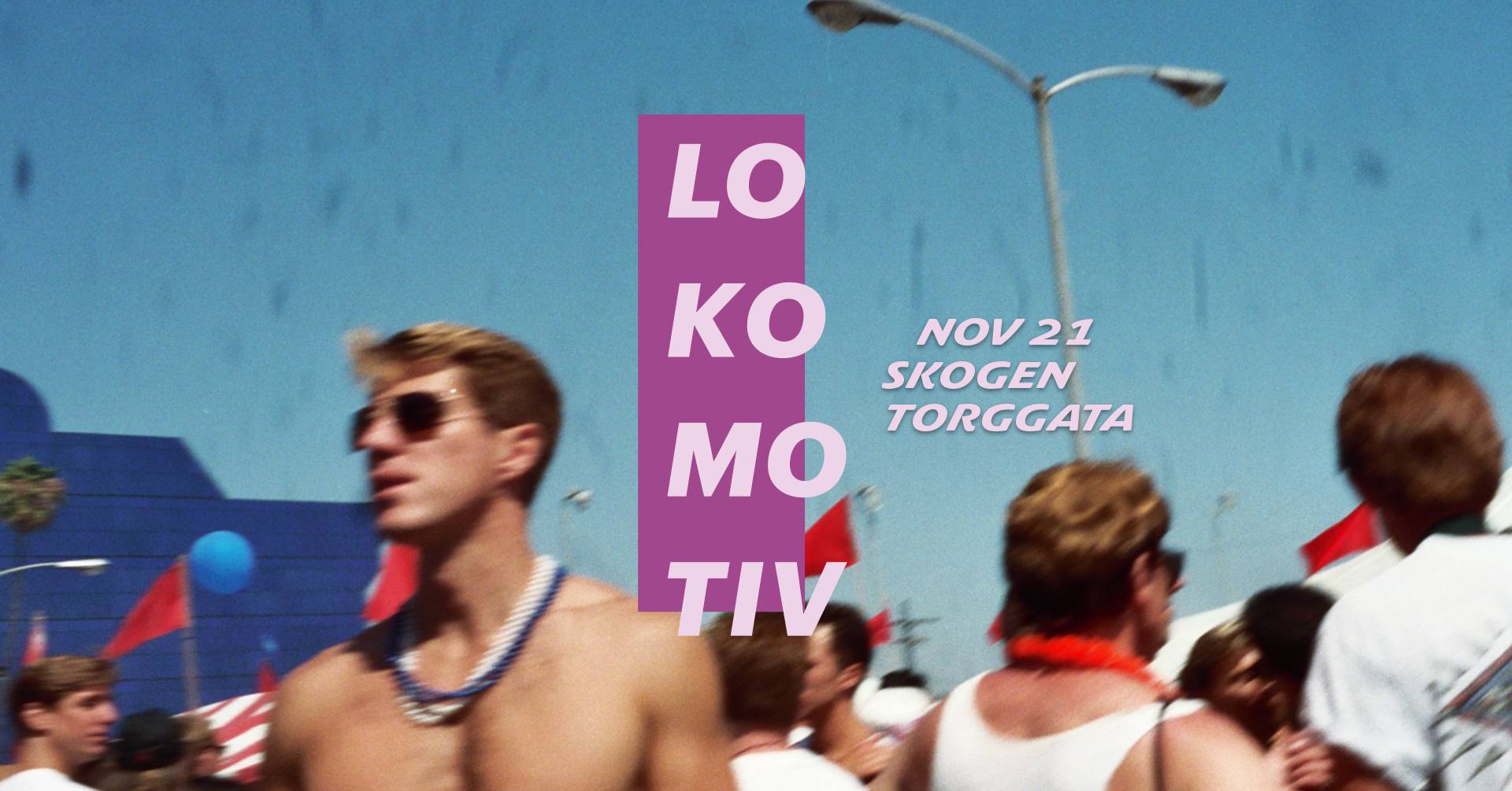 LOKOMOTIV @Skogen