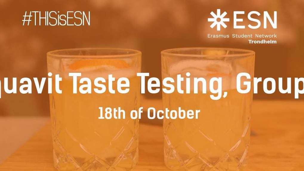 Aquavit Taste testing, Group 1