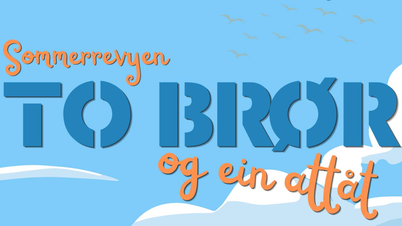 Premiere: "To brør og ein attåt"