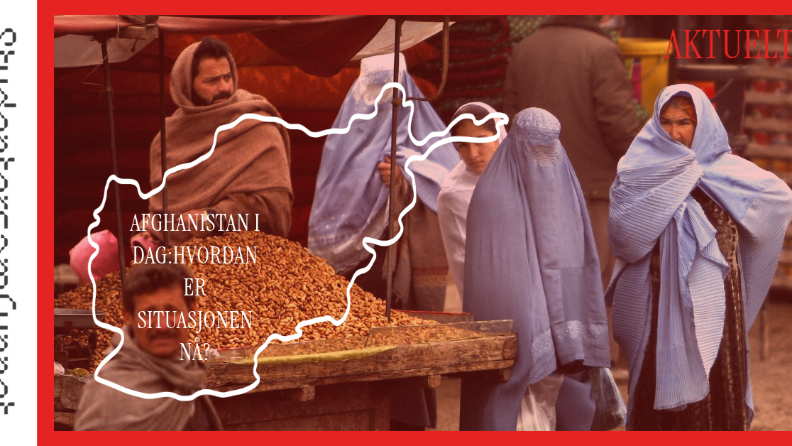 Dagens Afghanistan: Hvordan er situasjonen nå?