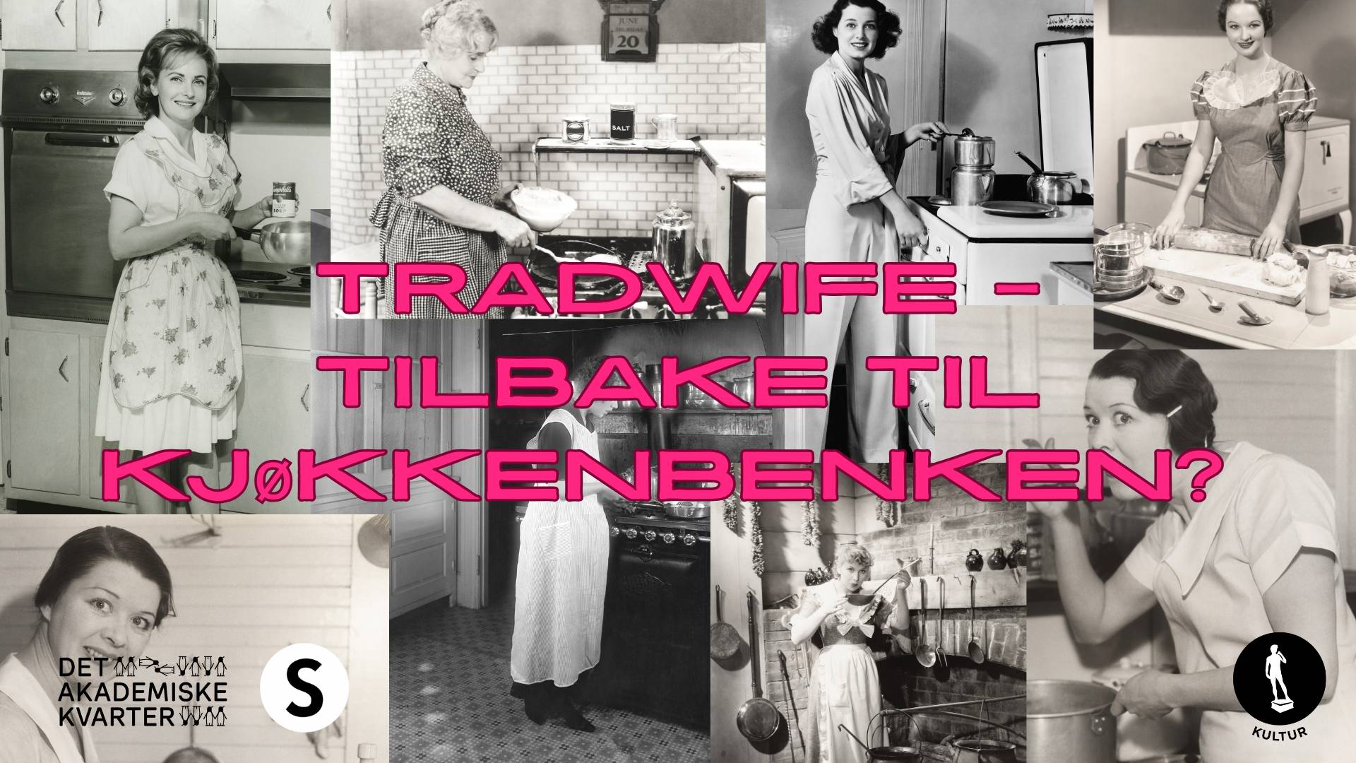 Tradwife- Tilbake til kjøkkenbenken?